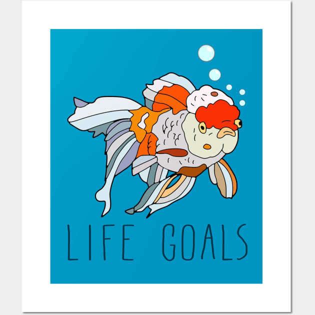 Life Goals Wall Art by notsniwart